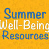 SummerWellbeingResources